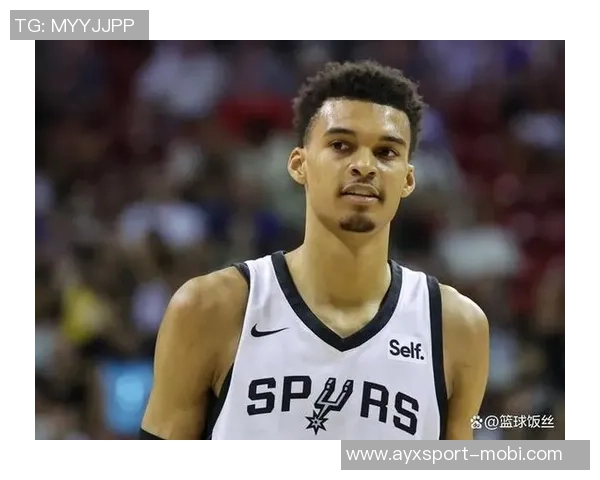 华子赞文班亚马封盖能力出众脚步灵活称其为独一无二的篮球天才